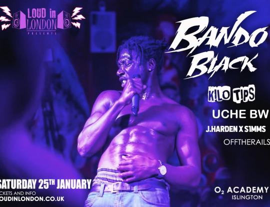 Bando Black - Loud In London Presents image
