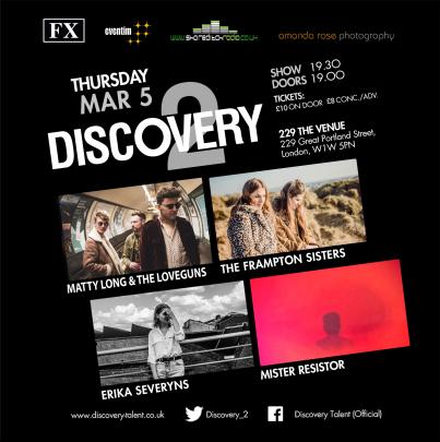 Discovery2 presents The Frampton Sisters, Matty Long and the LoveGuns, Erika Severyns, Mister Resistor image