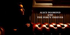 Alice Diamond and The Forty Thieves image