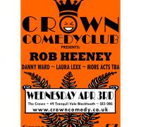 Crown Comedyclub ~ Rob Heeney ~ April 3rd 2013 image