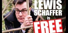 Lewis Schaffer - Free Until Famous show image