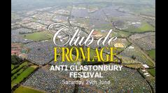Club de Fromage - Not Glastonbury Festival image