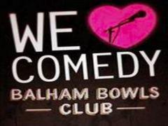 We Love Comedy @ Balham Bowls Club 25/07 image