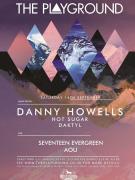 The Playground Presents Danny Howells + Hot Sugar + Daktyl image