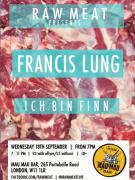 Raw Meat -- Francis Lung -- Ich Bin Finn image