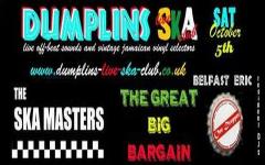 Dumplins Ska Club with Ska Masters, Bang The Skillet, Belfast Eric, One Dropper image