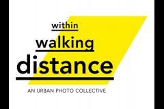 Within Walking DIstance: An Urban Photo Collective image