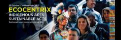 Ecocentrix – Indigenous Arts, Sustainable Acts image