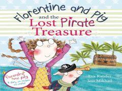Florentine and Pig and the lost Pirate Treasure image