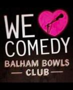 We Love Comedy @ Balham Bowls Club image