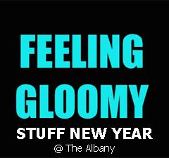 Feeling Gloomy - Stuff New Year Party! image