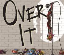 Over It - Death, Anorexia & Other Funny Things image