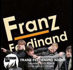 Old School Indie - Franz Ferdinand Night! image