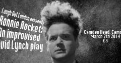 Laugh Out London presents Ronnie Rocket: An improvised David Lynch movie image