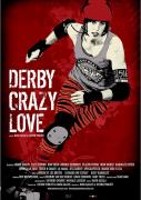 London Rollergirls present "Derby Crazy Love" London premiere image