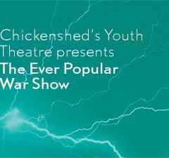 Chickenshed's Youth Theatre presents The Ever Popular War Show image