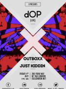 X Presents...dop, Outboxx, Just Kiddin' image