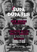 Supa Dupa Fly at Ace Hotel w/ Shortee Blitz image
