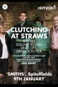 Hot Vox presents: Clutching At Straws // Thieves // Square Bones // Dear Life, // Abandon Her image