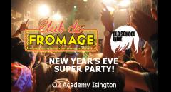 Club de Fromage v Old School Indie NYE Super Party! image
