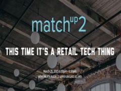 MatchUp 2 Finding investment in the retail tech sector image