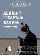 The Facemelter: Alright The Captain, Iran Iran, Porshyne image