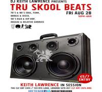 DJ Keith Lawrence Present Tru Skool Beats - 70's To 90's Sessions image
