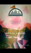Souterrain Presents - Sam Garrett + Linah nambooze + Sherika Sherard image
