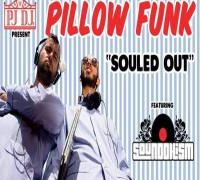 The PJ DJs present Pillow Funk: "Souled Out" ft. Sounddhism image