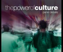 The Power of Culture - Panel Debate  image