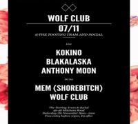 Wolf Club: Kokino, Blakalaska, Anthony Moon, Wolf Club DJs, Mem image