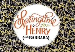 Springtime For Henry (and Barbara) image