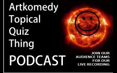 Artkomedy Topical Quiz Thing Podcast-Live Recording image