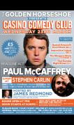 Golden Horseshoe Presents Casino Comedy Club With Paul McCaffrey & Stephen image