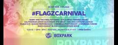 BoxPark x Flagz Present: #FlagzCarnival Mas Band Launch image