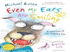 Even My Ears Are Smiling by Michael Rosen, illustrated by Babette Cole image