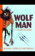 Wolfman by Michael Rosen, illustrated by Chris Mould image