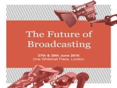 The Future Of Broadcasting - June 2016, London - Marketforce B2b Conference image