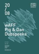 Egg Presents: WAFF, Pig & Dan, Dubspeeka image