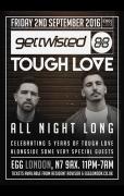 Get Twisted Records present  5 Years of Tough Love - All Night Long + Special guests image