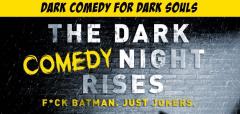The Dark (Comedy) Night Rises image