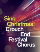 Sing Christmas with Crouch End Festival Chorus image