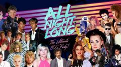 All Night Long: The Ultimate 80's Party! image