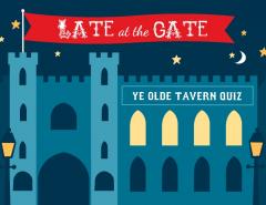 Late at the Gate: Ye Olde Tavern Quiz image