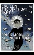 EGG LDN Birthday Weekend Part I Erick Morillo All Night Long image