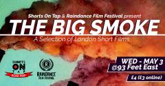 THE BIG SMOKE - A Selection of London Short Films image