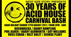 West Side Story presents 30 Years Of Acid house Carnival Bash image