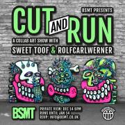 CUT and RUN - Sweet Toof and Rolfcarlwerner at BSMT image