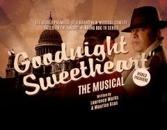 Goodnight Sweetheart The Musical image