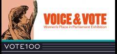 Voice and Vote: Women's Place in Parliament Exhibition image